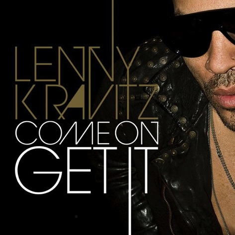 Lenny Kravitz Come On Get It Single Cover Lenny Kravitz Come On Get It Single Cover